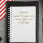 Guía de Supervivencia para Nuevos Migrantes en EE. UU.