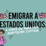 Consejos para Construir una Vida Exitosa en USA como Inmigrante